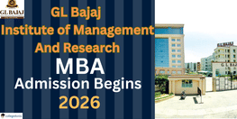GL Bajaj Institute of Management And Research MBA Begins Admission for 2026 28